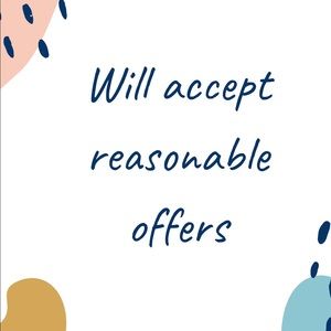 Accepting reasonable offers!!